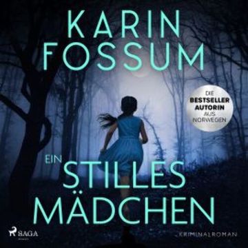 Ein stilles Mädchen audiobook, Karin Fossum