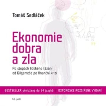 Ekonomie dobra a zla audiobook, Tomáš Sedláček
