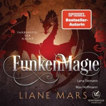 Funkenmagie - Farbenspiel der Nacht audiobook, Liane Mars