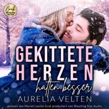 Gekittete Herzen halten besser - Boston In Love, Band 1 (ungekürzt) audiobook, Aurelia Velten