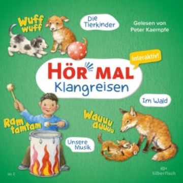 Hör mal (Klangreisen): Die Tierkinder, Unsere Musik, Im Wald audiobook, Sandra Kunstmann