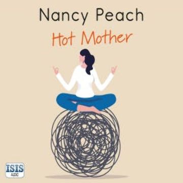 Hot Mother audiobook, Nancy Peach