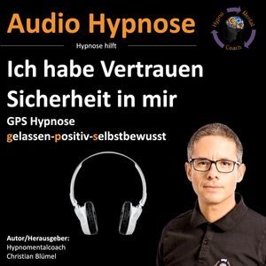 Ich habe Vertrauen - Sicherheit in mir, Christian Blümel