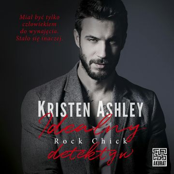 Idealny detektyw. Rock Chick. Tom 5 audiobook, Kristen Ashley