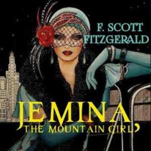 Jemina, The Mountain Girl, F. Scott Fitzgerald