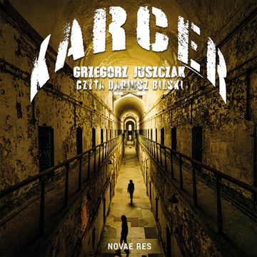 Karcer audiobook, Grzegorz Juszczak