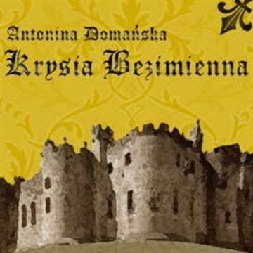 Krysia bezimienna audiobook, Antonina Domańska