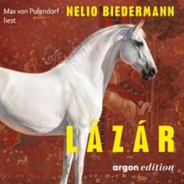 Lázár (Ungekürzte Lesung) audiobook, Nelio Biedermann