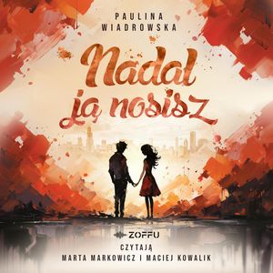 Nadal ją nosisz, Paulina Wiadrowska