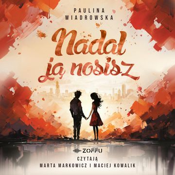 Nadal ją nosisz audiobook, Paulina Wiadrowska