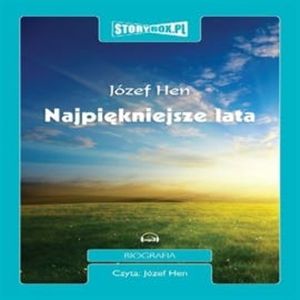 Najpiękniejsze lata, Józef Hen