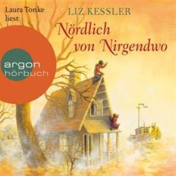 Nördlich von Nirgendwo audiobook, Liz Kessler