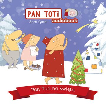 Pan Toti na święta audiobook, Sorn Gara