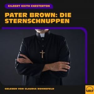 Pater Brown: Die Sternschnuppen, Gilbert Keith Chesterton