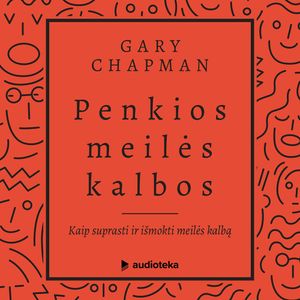 PENKIOS MEILĖS KALBOS, Gary Chapman