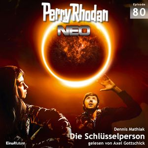 Die Schlüsselperson (Perry Rhodan Neo 80), Dennis Mathiak