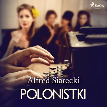 Polonistki audiobook, Alfred Siatecki