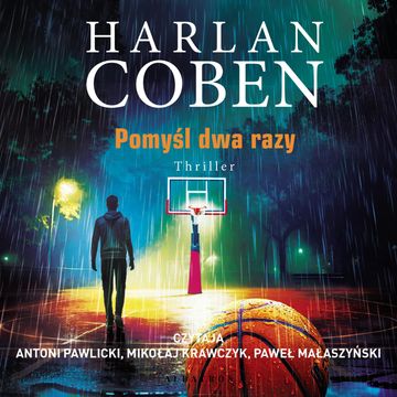 Pomyśl dwa razy. Myron Bolitar. Tom 12 audiobook, Harlan Coben