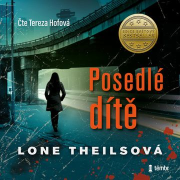 Posedlé dítě audiobook, Lone Theilsová