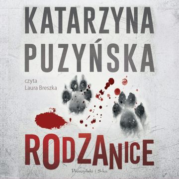 Rodzanice audiobook, Katarzyna Puzyńska