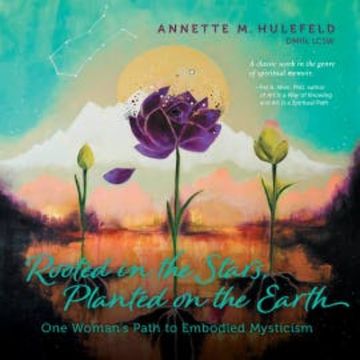 Rooted in the Stars audiobook, Annette M. Hulefeld