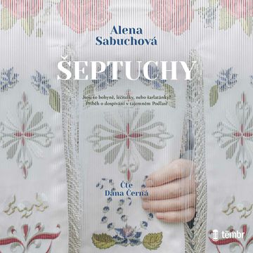 Šeptuchy, Alena Sabuchová