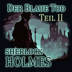 Sherlock Holmes - Der Blaue Tod, StanArts (Hörbücher)