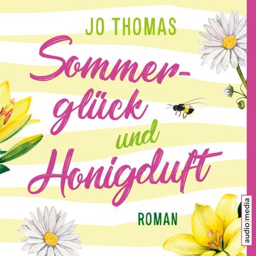 Sommerglück und Honigduft audiobook, Jo Thomas