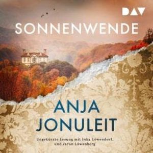 Sonnenwende - Kaiserwald, Band 2 (Ungekürzt), Anja Jonuleit