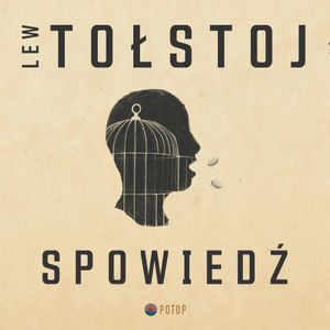 Spowiedź, Lew Tołstoj
