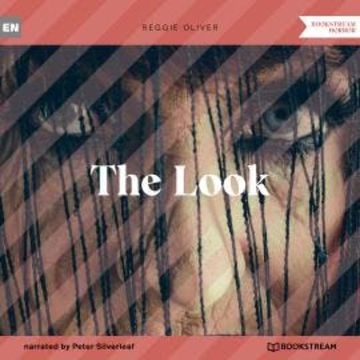 The Look (Unabridged) audiobook, Reggie Oliver