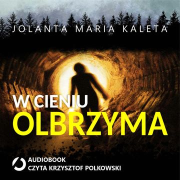 W cieniu Olbrzyma audiobook, Jolanta Maria Kaleta