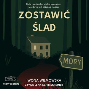 Zostawić ślad, Iwona Wilmowska