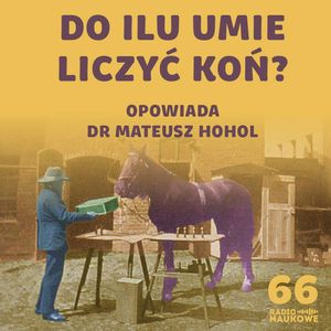 #66 Umysł matematyczny: dlaczego ludzie potrafią całkować, a szympansy nie? | dr hab. Mateusz Hohol, Karolina Głowacka