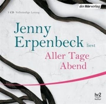 Aller Tage Abend audiobook, Jenny Erpenbeck