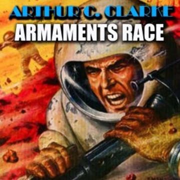 Armaments Race audiobook, Arthur C. Clarke