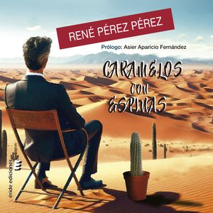 Caramelos con espinas, René Pérez