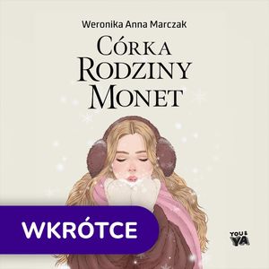 Córka rodziny Monet, Weronika Marczak