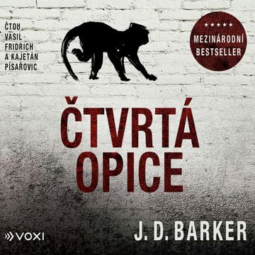 Čtvrtá opice audiobook, J. D. Barker