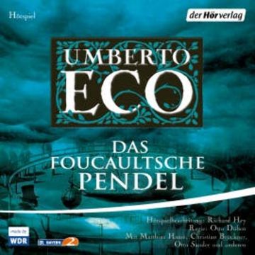 Das Foucaultsche Pendel audiobook, Umberto Eco