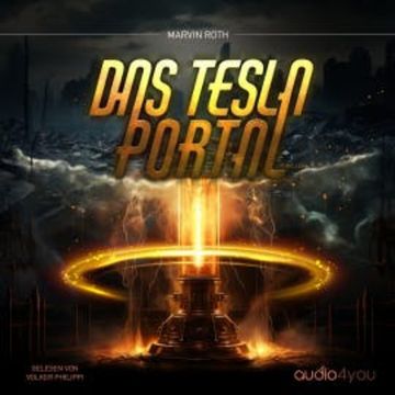 Das Tesla Portal audiobook, Marvin Roth