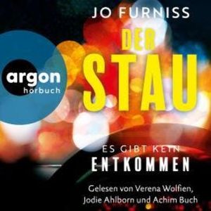 Der Stau - Es gibt kein Entkommen (Ungekürzte Lesung), Jo Furniss