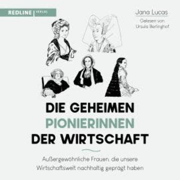Die geheimen Pionierinnen der Wirtschaft audiobook, Jana Lucas