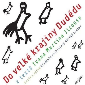 Do velké krajiny Dudédu audiobook, Ivan Martin Jirous