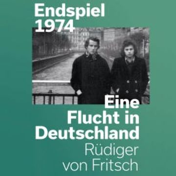 Endspiel 1974 audiobook, Rüdiger von Fritsch