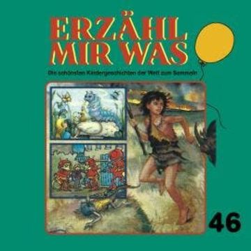 Erzähl mir was, Folge 46 audiobook, Gebrüder Grimm