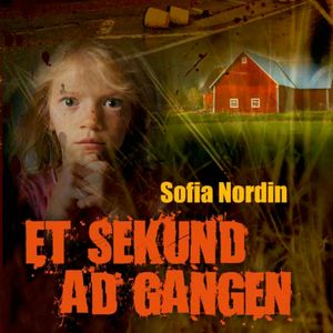Et sekund ad gangen, Sofia Nordin