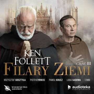 Filary Ziemi. Część trzecia audiobook, Ken Follett