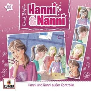 Folge 53: Hanni und Nanni außer Kontrolle, Enid Blyton