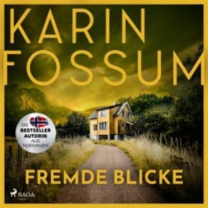 Fremde Blicke, Karin Fossum